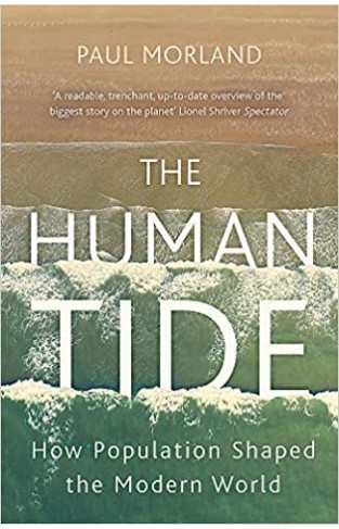 The Human Tide: How Population Shaped the Modern World - Paperback