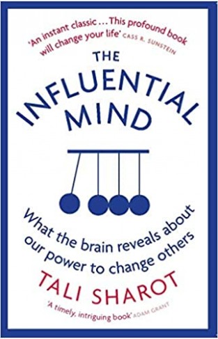 The Influential Mind: What the Brain Reveals About Our Power to Change Others - Paperback 