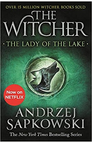 The Lady of the Lake : Witcher 5 - Now a major Netflix show