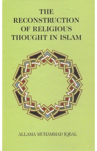 The Reconstruction Of Religious Thought In Islam