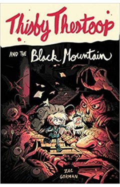 Thisby Thestoop and the Black Mountain - Paperback