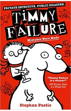 Timmy Failure: Mistakes Were Made