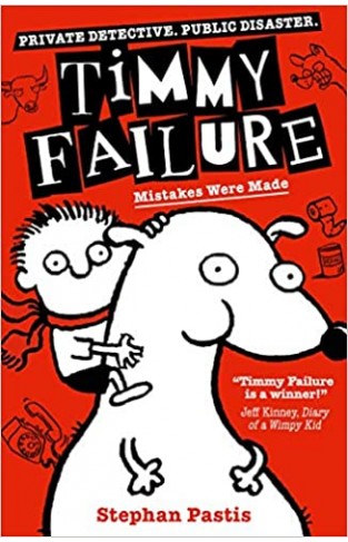 Timmy Failure: Mistakes Were Made