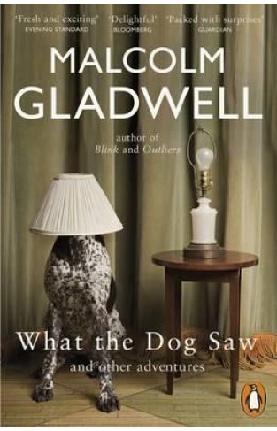 What the Dog Saw: And Other Adventures - Paperback