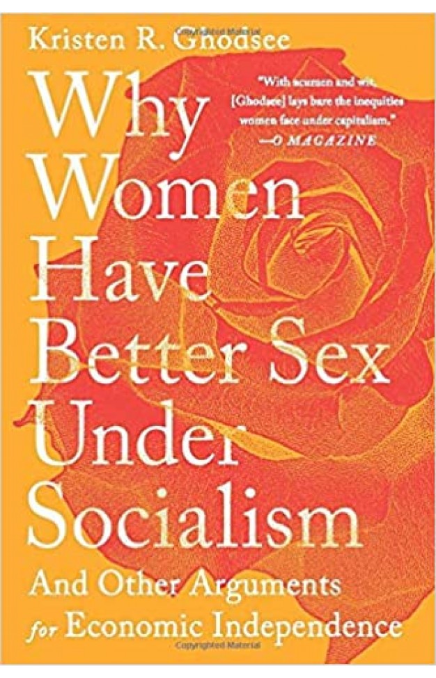 Why Women Have Better Sex Under Socialism - Paperback