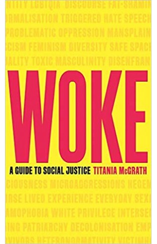 Woke: A Guide to Social Justice 