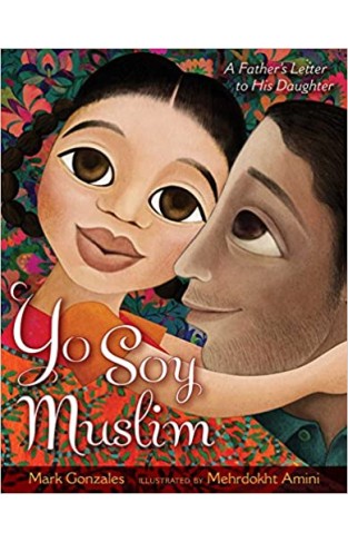 Yo Soy Muslim: A Father's Letter to His Daughter - Hardcover