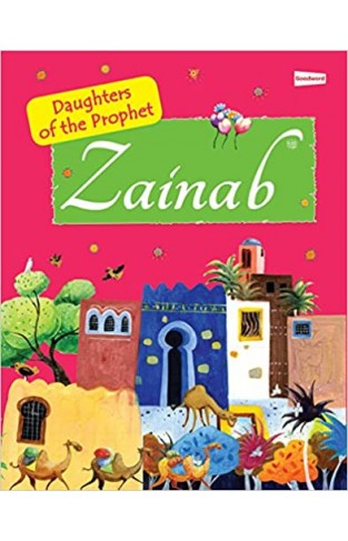 Zainab (The Daughter of the Prophet)
