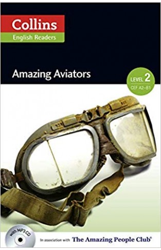 Amazing Aviators : A2-B1 (Collins Amazing People ELT Readers)