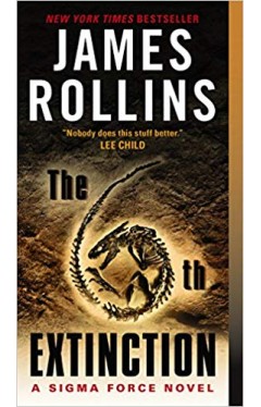The 6th Extinction: A Sigma Force Novel