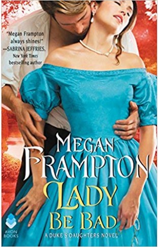 Lady Be Bad: A Duke's Daughters Novel