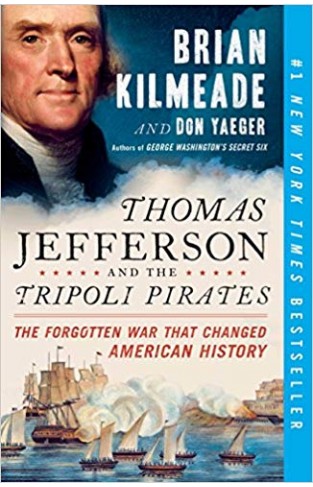 Thomas Jefferson and the Tripoli Pirates: 