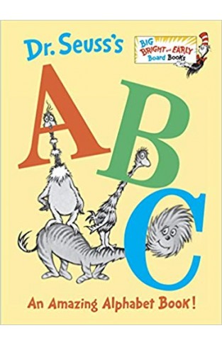 Dr. Seuss's ABC: An Amazing Alphabet Book! (Big Bright & Early Board Books) -