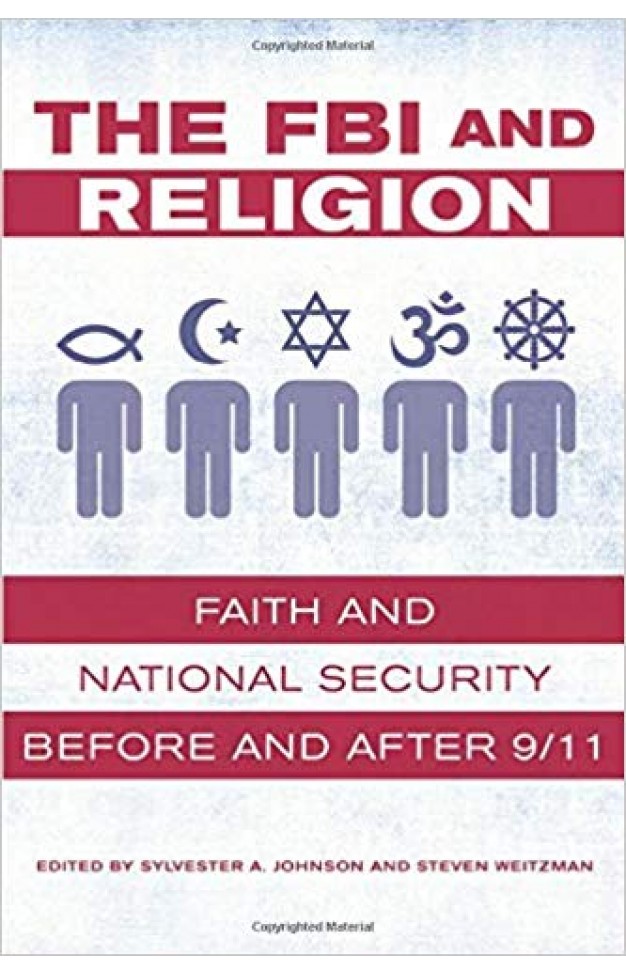 The FBI and Religion – Faith and National Security before and after 9/11