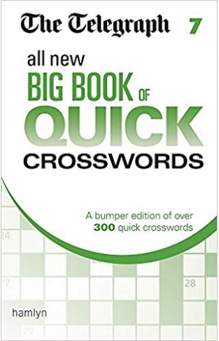 The Telegraph All New Big Book of Quick Crosswords 7 (Telegraph Puzzle Books)