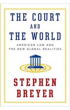 The Court and the World: American Law and the New Global Realities