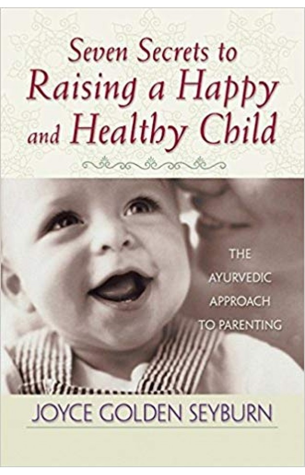 Seven Secrets To Raising A Happy And Healthy Child