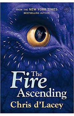 The Fire Ascending: Book 7 (The Last Dragon Chronicles)