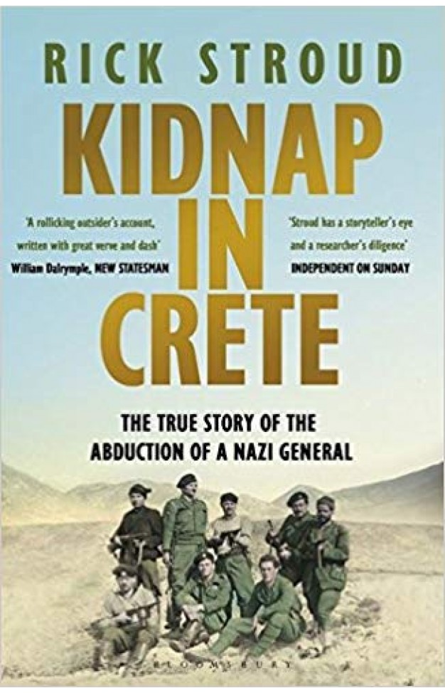 Kidnap in Crete: The True Story of the Abduction of a Nazi General
