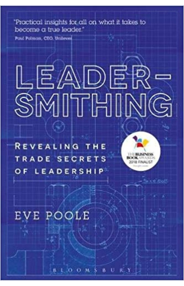 Leadersmithing: Revealing the Trade Secrets of Leadership