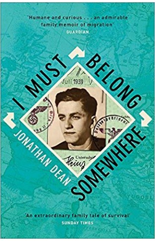 I Must Belong Somewhere: An extraordinary family tale of survival