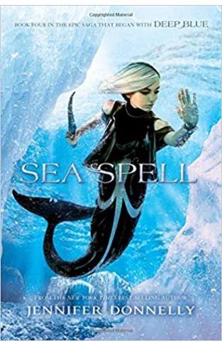 Waterfire Saga, Book Four Sea Spell
