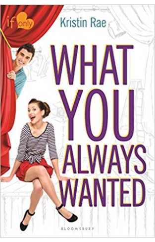 What You Always Wanted: -
