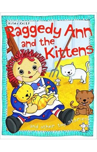 Raggedy Ann and the Kittens (Toy Stories)