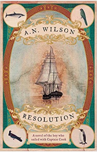 Resolution: a novel of Captain Cook's adventures of discovery to Australia,