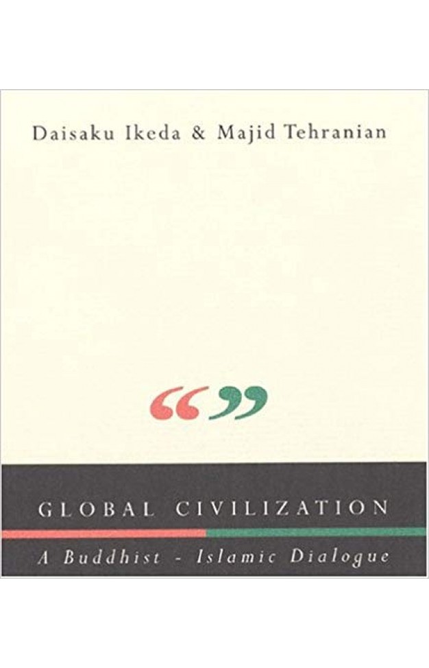Global Civilization: A Buddhist-Islamic Dialogue