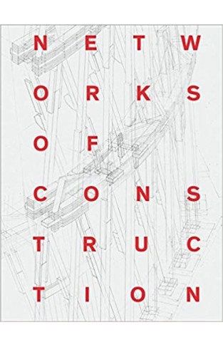 Networks of Construction: Vladimir Shukhov