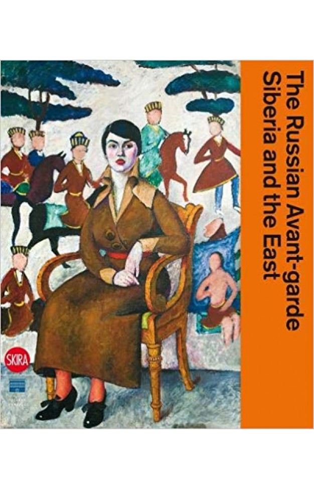 The Russian Avant-garde: Siberia and the East
