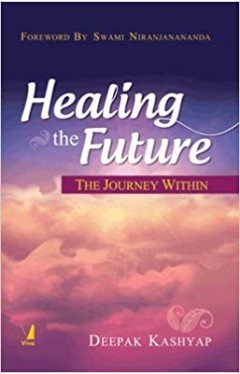 Healing the Future The Journey Within -