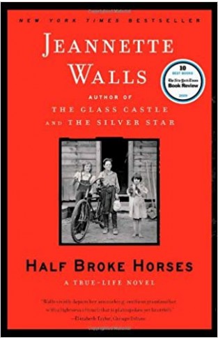 Half Broke Horses: A True-Life