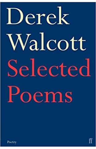 Selected Poems of Derek Walcott