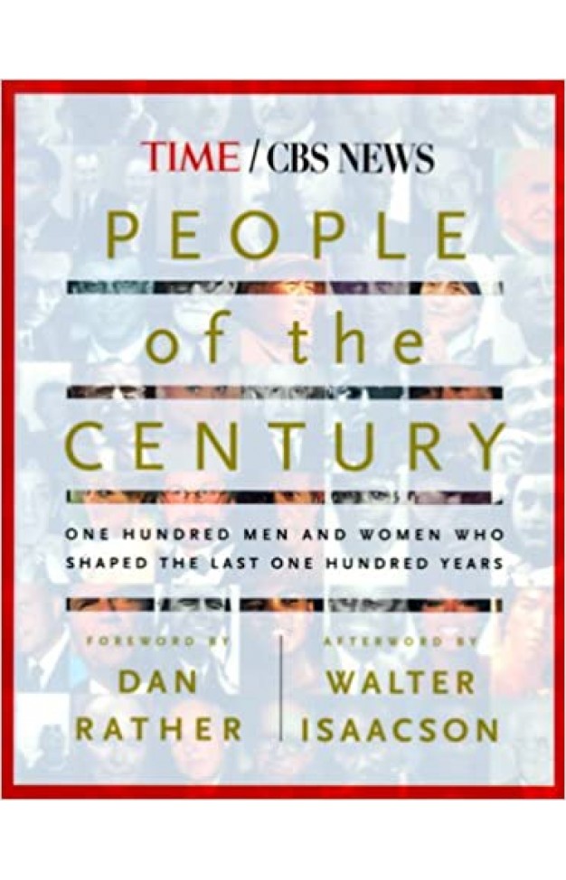 People of the Century: One Hundred Men And Women Who Shaped The Last One Hundred Years