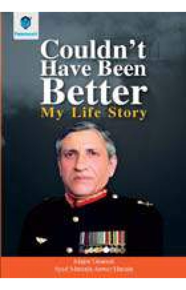 COULDN'T HAVE BEEN BETTER: MY LIFE STORY -