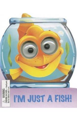 I'm Just a Fish