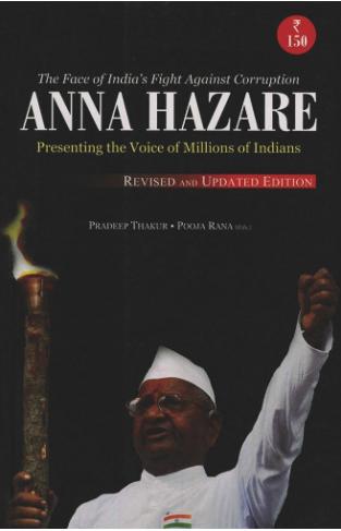 Anna Hazare: The Face Of Indias Fight Against Corruption