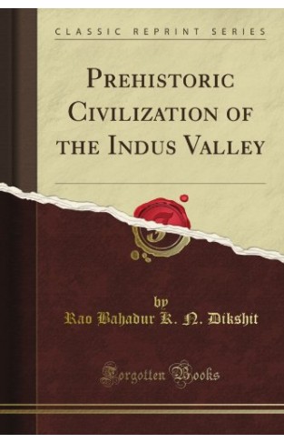 Prehistoric Civilization of the Indus Valley