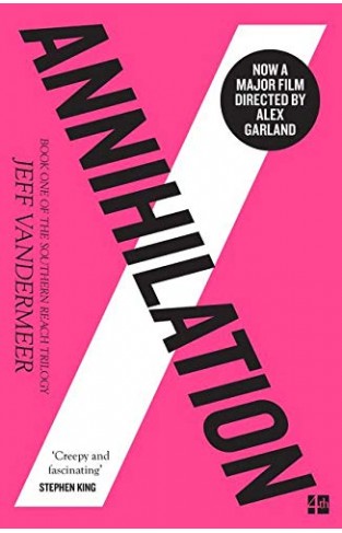 Annihilation The Thrilling Book Behind the Most Anticipated Film of 2018