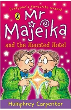 Mr Majeika and the Haunted Hotel