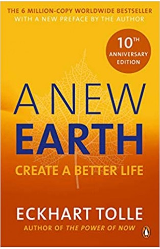 A New Earth Create A Better Life