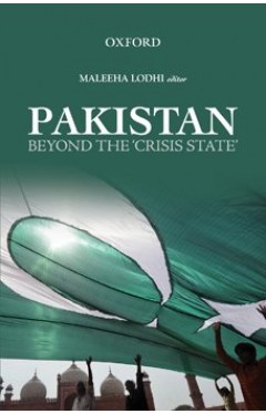 Pakistan: Beyond the Crisis State