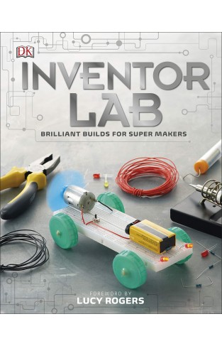 Inventor Lab: Projects for genius makers