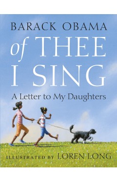 Of Thee I Sing: A Letter to my Daughters