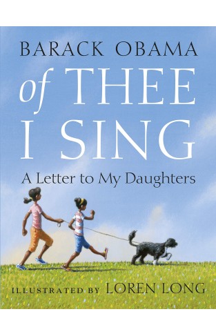 Of Thee I Sing: A Letter to my Daughters