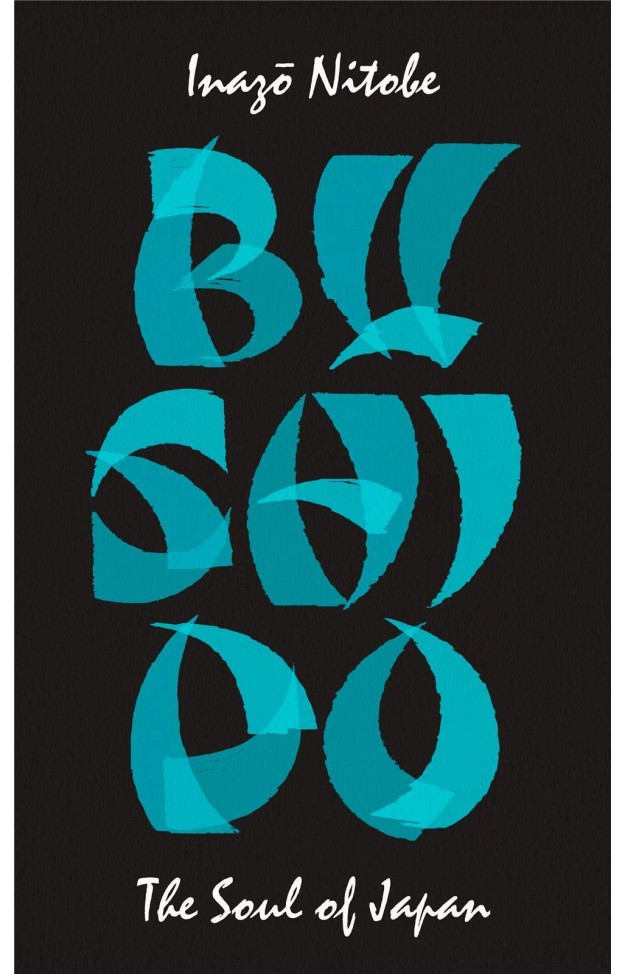 Bushido: The Soul of Japan (Penguin Great Ideas) 