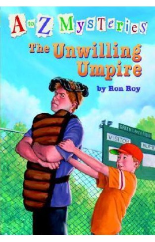 A to z Mysteries : The Unwilling Umpire