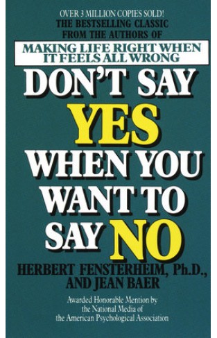 Don't Say Yes when You Want to Say No